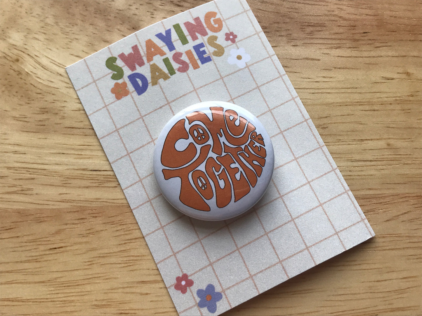 Come Together 32mm Button Badge